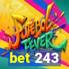 bet 243